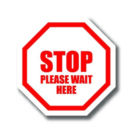 Ergomat 6in OCTAGON SIGNS Stop Please Wait Here DSV-SIGN 36 #0669 -UEN